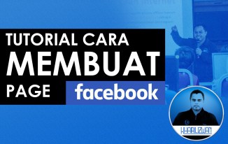 Read more about the article (Video) Tutorial Cara Membuat Page Facebook 2017